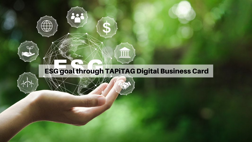 Reach your ESG goals with TAPiTAG Digital Business Card